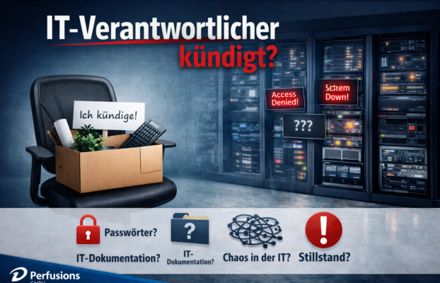 Was passiert eigentlich, wenn Ihr IT-Verantwortlicher morgen kündigt?